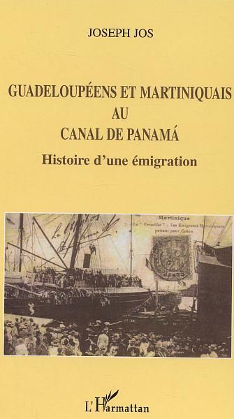 Emprunter Guadeloupeens et martiniquais au canal de Panama : histoire d'une émigration livre