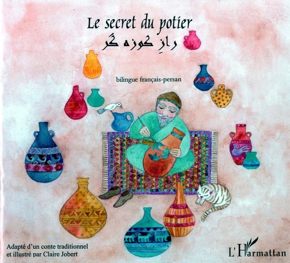 Emprunter Le secret du potier. Conte, Edition bilingue français-persan livre