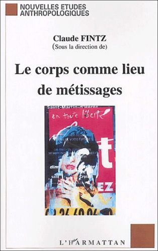 Emprunter Le corps comme lieu de métissages livre