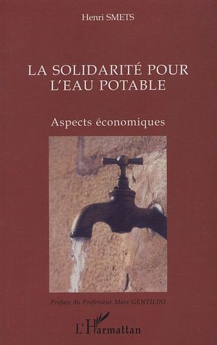 Emprunter La solidarité pour l'eau potable . Aspects économiques livre