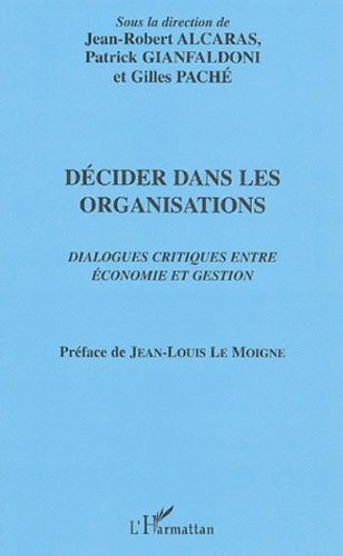 Emprunter Décider dans les organisations. Dialogues critiques entre économie et gestion livre