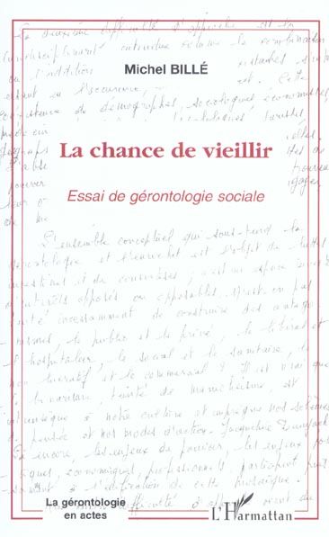 Emprunter La chance de vieillir. Essai de gérontologie sociale livre