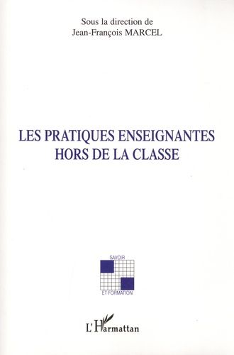 Emprunter Les pratiques enseignantes hors de la classe livre