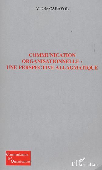 Emprunter Communication organisationnelle : une perspective allagmatique livre