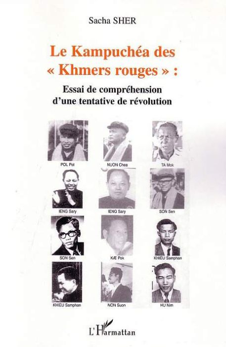 Emprunter Le Kampuchéa des Khmers rouges : essai de compréhension d'une tentative de révolution livre