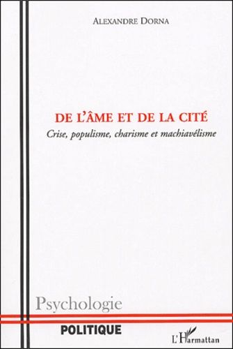 Emprunter De l'âme et de la cité. Crise, populisme, charisme et machiavélisme livre