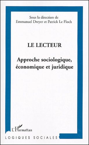 Emprunter Le lecteur. Approche sociologique, économique et juridique livre