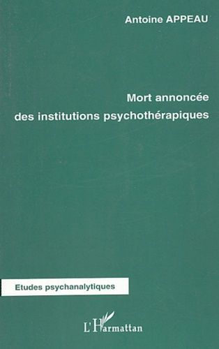 Emprunter Mort annoncée des institutions psychothérapiques livre