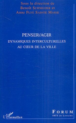 Emprunter Penser/Agir. Dynamiques interculturelles au coeur de la ville livre