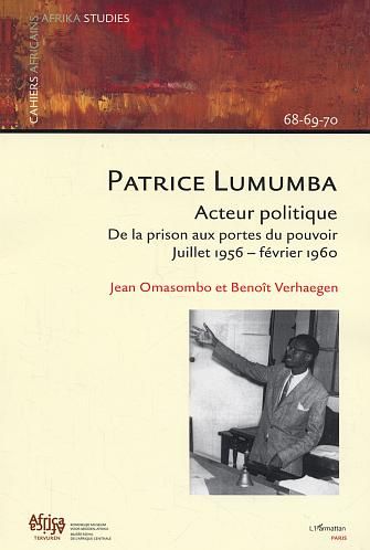 Emprunter Cahiers africains : Afrika Studies N° 68-69-70, 2005 : Patrice Lumumba, acteur politique. De la pris livre