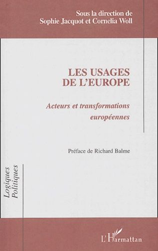 Emprunter Les usages de l'Europe. Acteurs et transformations européennes livre