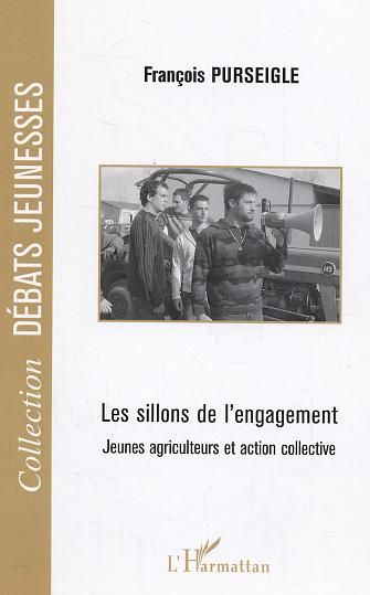 Emprunter Les sillons de l'engagement. Jeunes agriculteurs et action collective livre