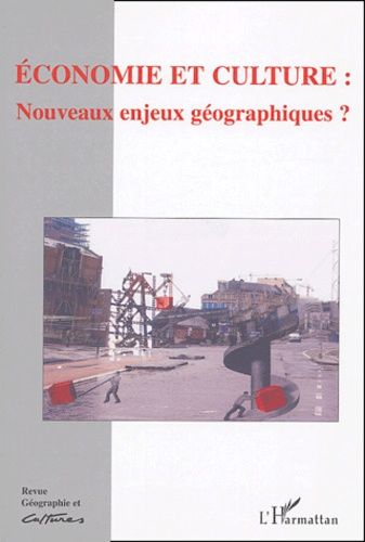 Emprunter Géographie et Cultures N° 49, Printemps 2004 : Economie et culture : nouveaux enjeux géographiques ? livre