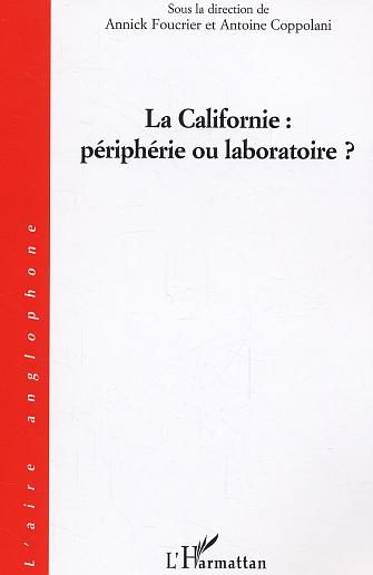 Emprunter La Californie : périphérie ou laboratoire ? livre