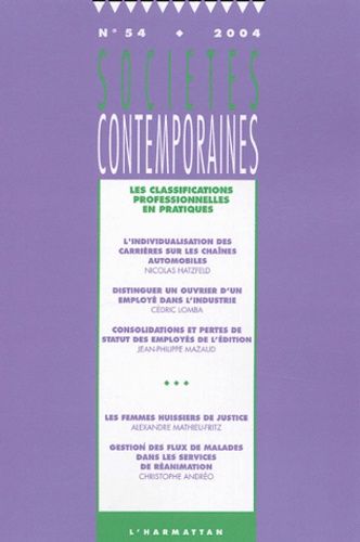 Emprunter Sociétés contemporaines N° 54/2004 : Les classifications professionnelles en pratiques livre