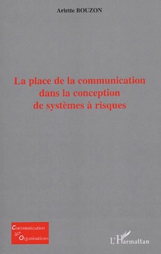 Emprunter La place de la communication dans la conception de systèmes à risques livre