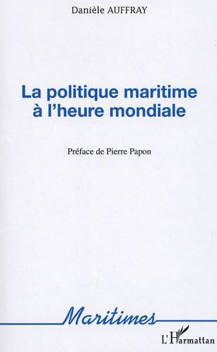 Emprunter La politique maritime à l'heure mondiale livre