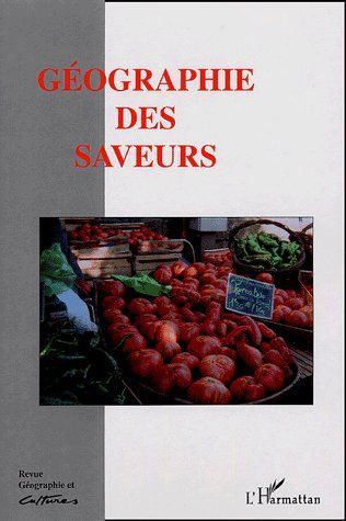 Emprunter Géographie et Cultures N° 50, été 2004 : Géographie des saveurs livre