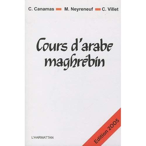 Emprunter Cours d'arabe maghrébin. Edition 2005 livre