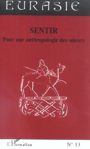 Emprunter Sentir. Pour une anthropologie des odeurs livre