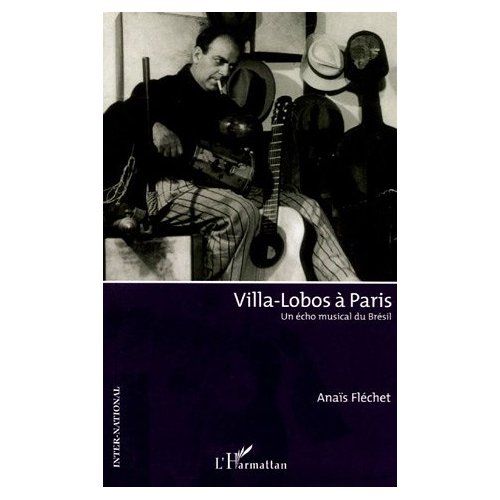 Emprunter Villa-Lobos à Paris. Un écho musical du Brésil livre