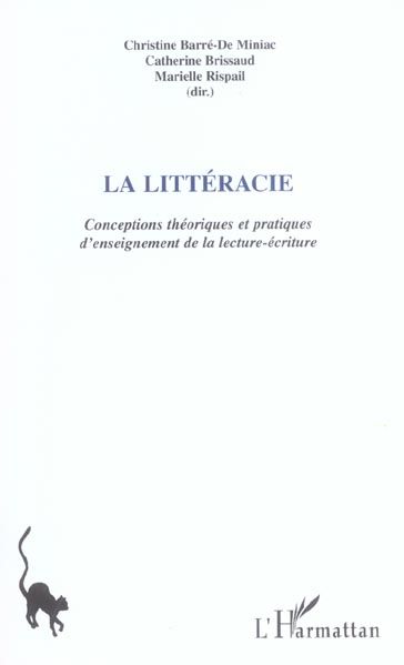 Emprunter La littéracie. Conceptions théoriques et pratiques d'enseignement de la lecture-écriture livre