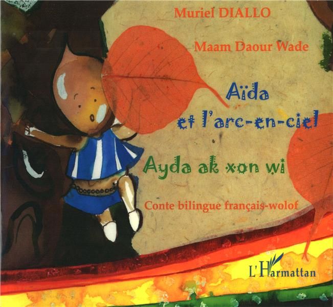 Emprunter Aïda et l'arc-en-ciel. Conte bilingue français-wolof livre