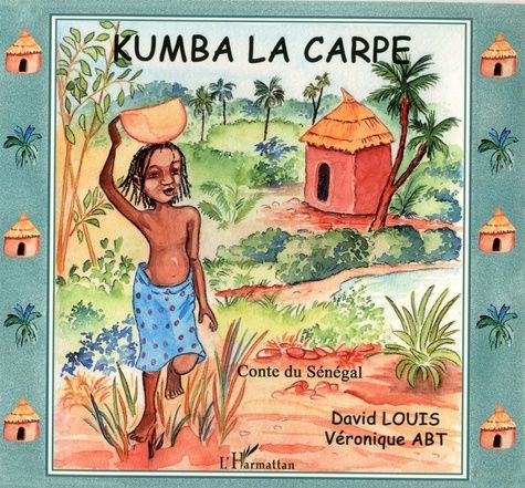 Emprunter Kumba la carpe. Contes du Sénégal livre