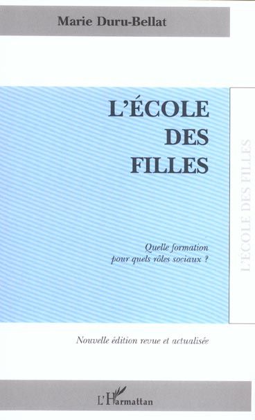 Emprunter L'école des filles. Quelle formation pour quels rôles sociaux? Edition revue et corrigée livre