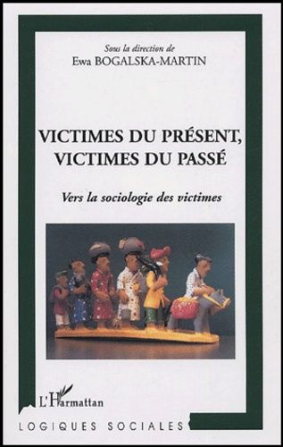 Emprunter Victimes du présent, victimes du passé. Vers la sociologie des victimes livre