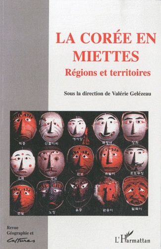 Emprunter Géographie et Cultures N° 51, Automne 2004 : La Corée en miettes. Régions et territoires livre