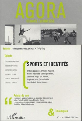 Emprunter Agora Débats/Jeunesse N° 37, 3e trimestre 2004 : Sports et identités livre