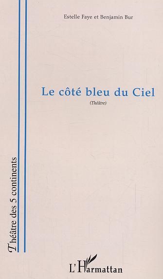 Emprunter Le côté bleu du ciel livre