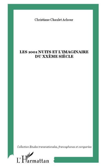 Emprunter Les 1001 nuits et l'imaginaire du XXe siècle livre