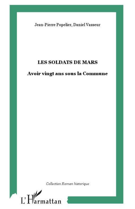 Emprunter Les soldats de mars. Avoir vingt ans sous la Commune livre