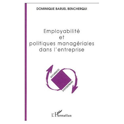 Emprunter Employabilité et politiques managériales dans l'entreprise livre