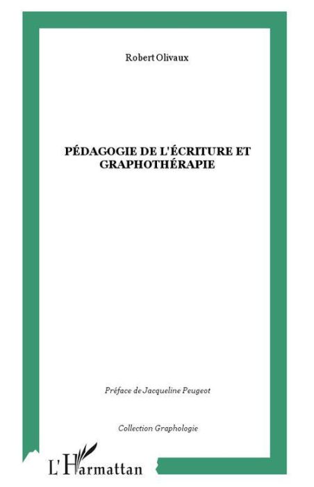 Emprunter Pédagogie de l'écriture et graphothérapie livre