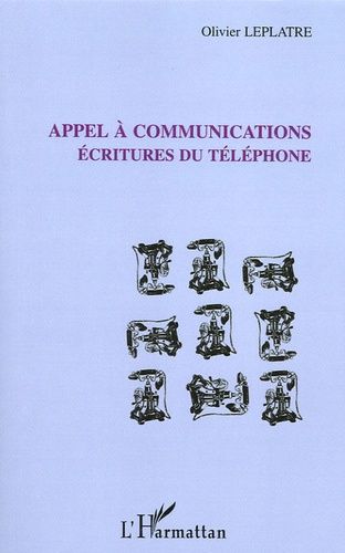 Emprunter Appel à communications. Ecritures du téléphone livre