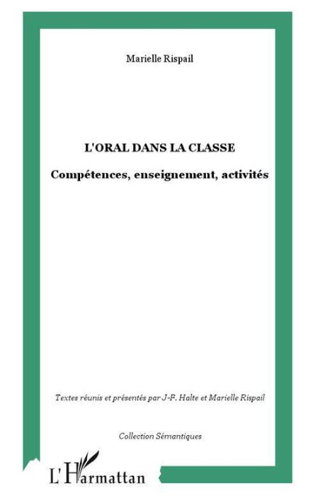 Emprunter L'oral dans la classe. Compétences, enseignement, activités livre