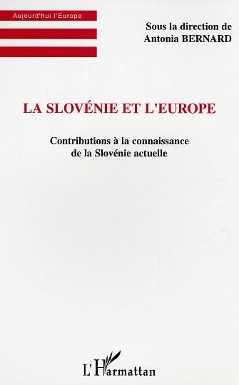 Emprunter La Slovénie et l'Europe. Contributions à la connaissance de la Slovénie actuelle livre