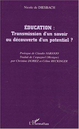 Emprunter Education : transmission d'un savoir ou découverte d'un potentiel ? livre