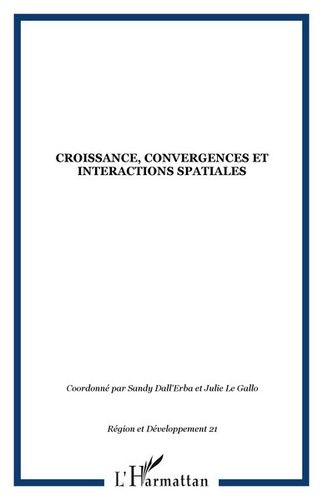 Emprunter Région et Développement N° 21-2005 : Croissance, convergence et interactions spatiales livre