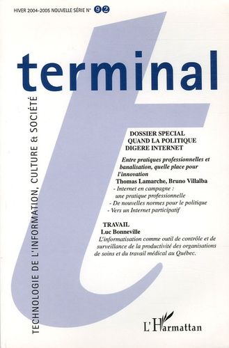 Emprunter Terminal N° 92, Hiver 2004-2005 : Quand la politique digère Internet livre