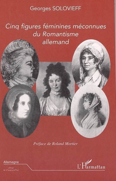 Emprunter Cinq figures féminines méconnues du romantisme allemand livre