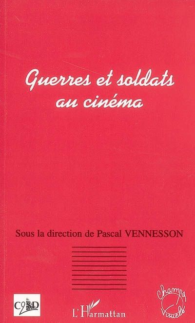 Emprunter Guerres et soldats au cinéma livre