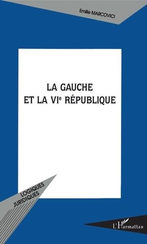 Emprunter La gauche et la VIe République livre