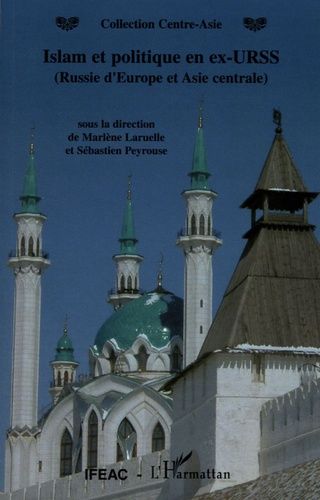 Emprunter Islam et politique en ex-URSS (Russie d'Europe et Asie centrale) livre