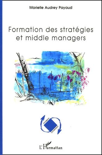 Emprunter Formation des stratégies et middle managers livre