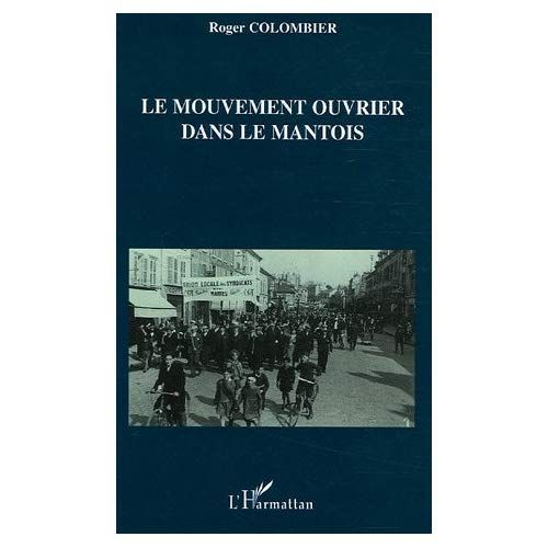 Emprunter Le mouvement ouvrier dans le Mantois livre