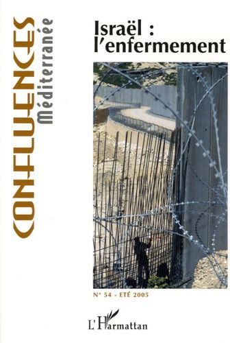 Emprunter Confluences Méditerranée N° 54, Eté 2005 : Israël : l'enfermement livre